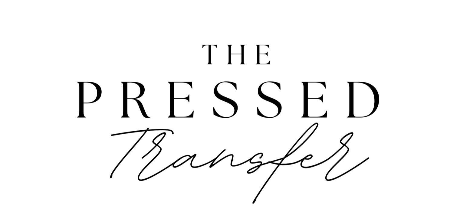 The Pressed Transfer